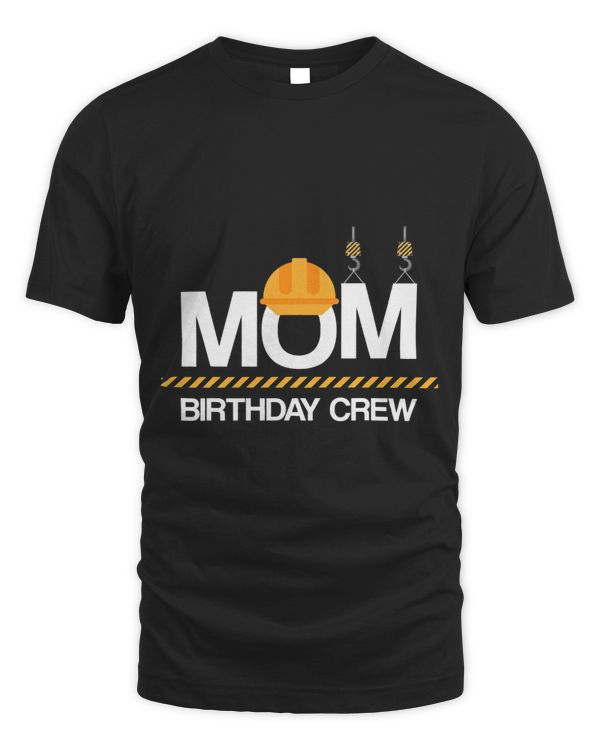 Mom Birthday Crew Worker Planning Construction Bday Party