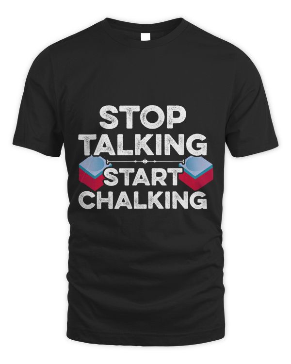 Stop Talking Start Chalking Billard Pool Cue Snooker 8Ball