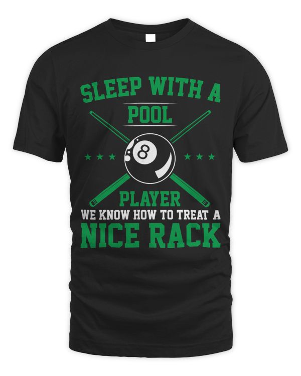 Sleep With A Pool Player We Know How To Treat A Nice Rack 1