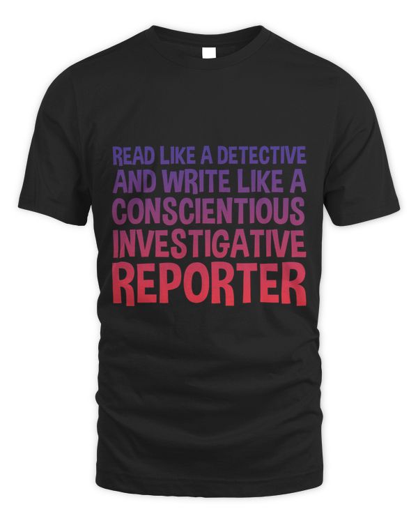Read Like A Detective And Write Like A Reporter