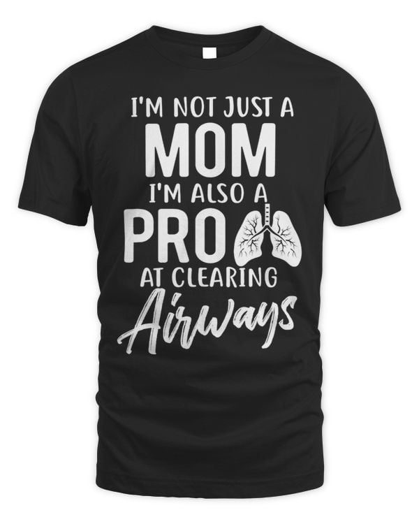 Im Not Just A Mom Im Also A Pro At Clearing Airways