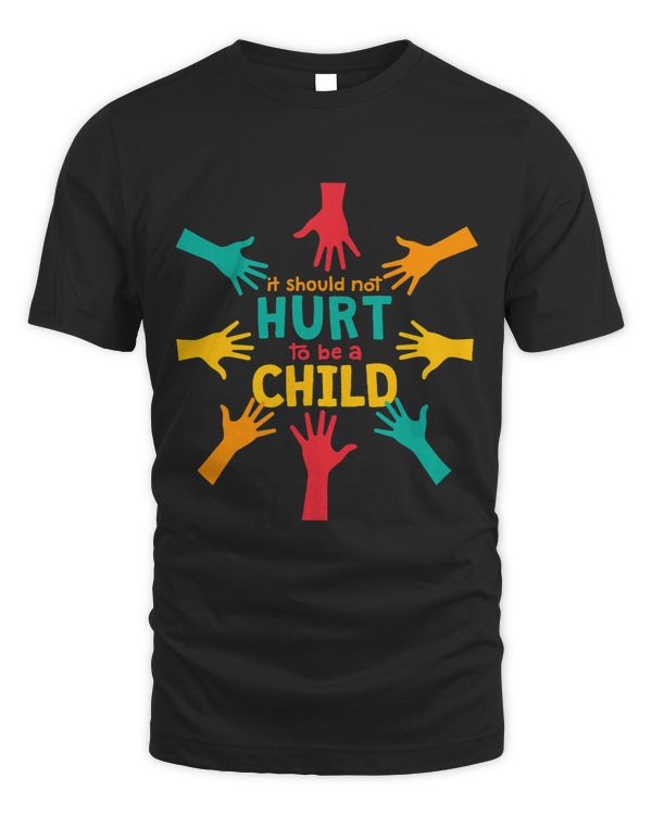 It Should Not Hurt To Be A Child Child Abuse Awareness