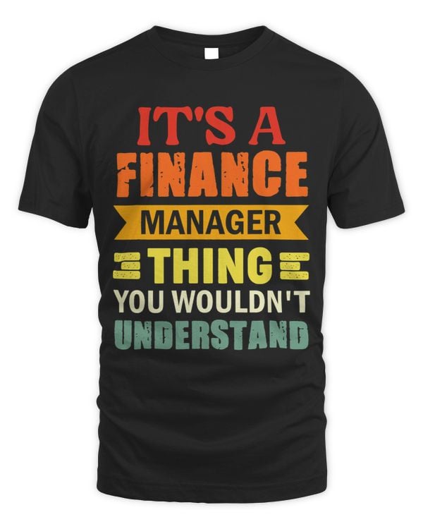Its A Financial Manager Thing Financial Management
