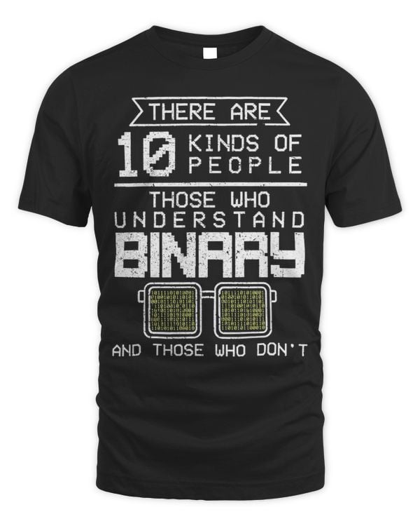 There are 10 Kinds of People Those Who Understand Binary And