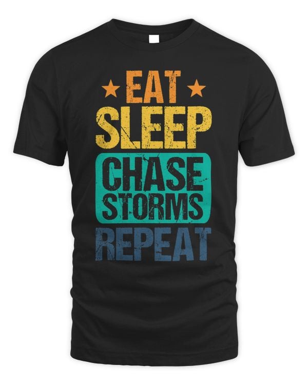 Eat Sleep Chase Storms Repeat Meteorology Meteorologist