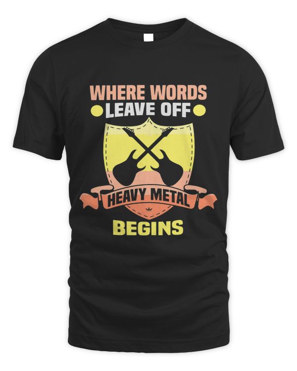 Where words leave off heavy metal begins Heavy Metal