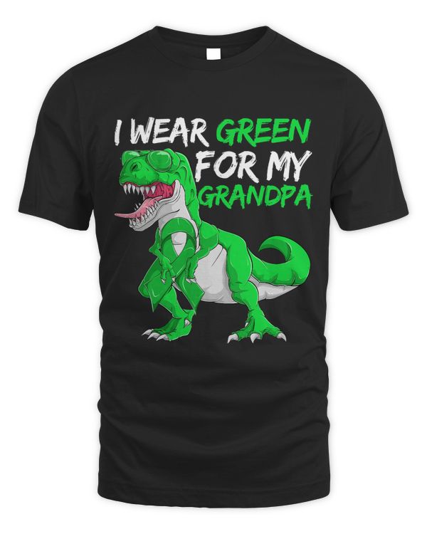 Lymphoma Matching Dinosaur Shirt I Wear Green For My Grandpa