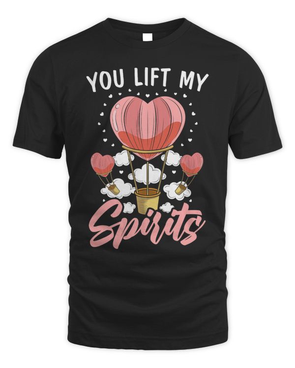 You Lift My Spirits Aeronaut Balloonist Hot Air Balloon