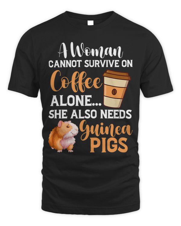 Womens A Woman Cannot Survive On Coffee Alone Guinea Pig Kawaii