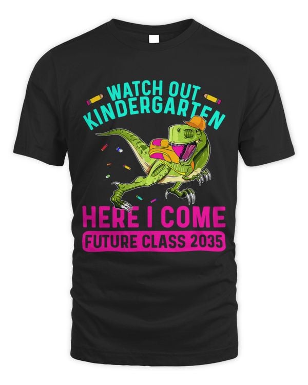 Watch Out Kindergarten Here I Come Future Class 2035