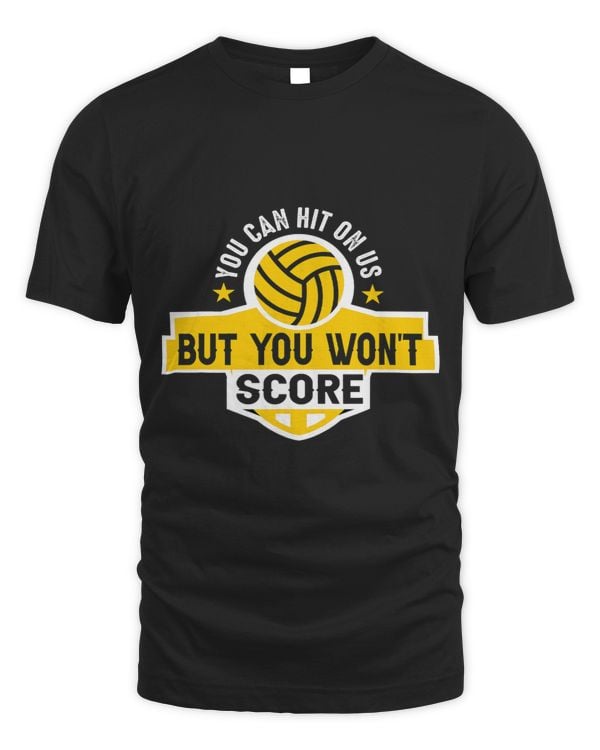You Can Hit On Us But You Wont Score