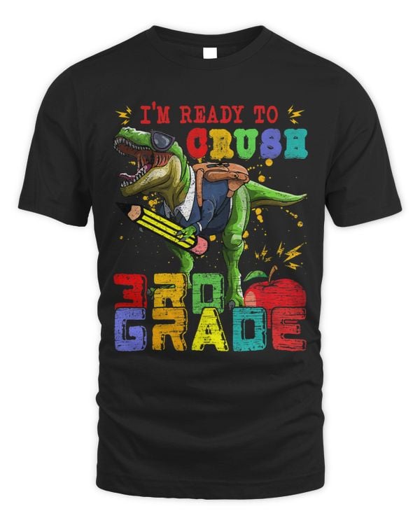 Im Ready To Crush Third Grade T Rex Holding Pencil Boys