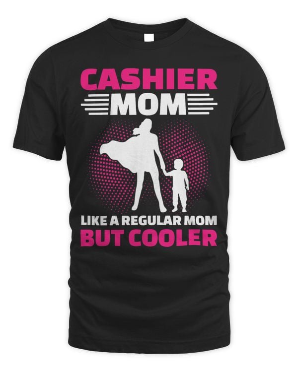 Womens Cashier Mom Like A Regular Mom But Cooler