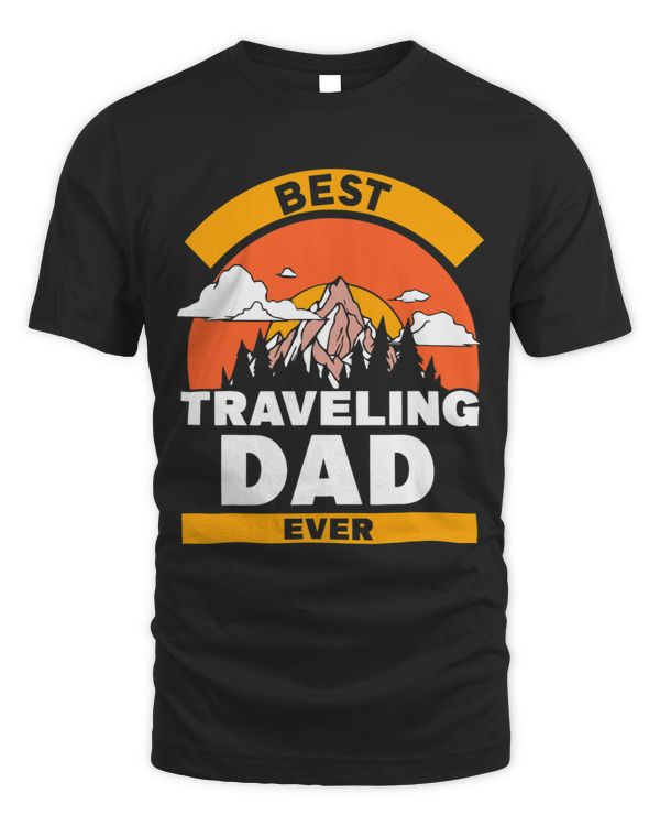 Best Traveling Dad Ever Father Travel Traveler Daddy Papa