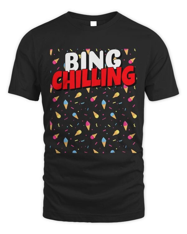 Bing Chilling Ice Cream Dank Meme Viral Quote Trendy