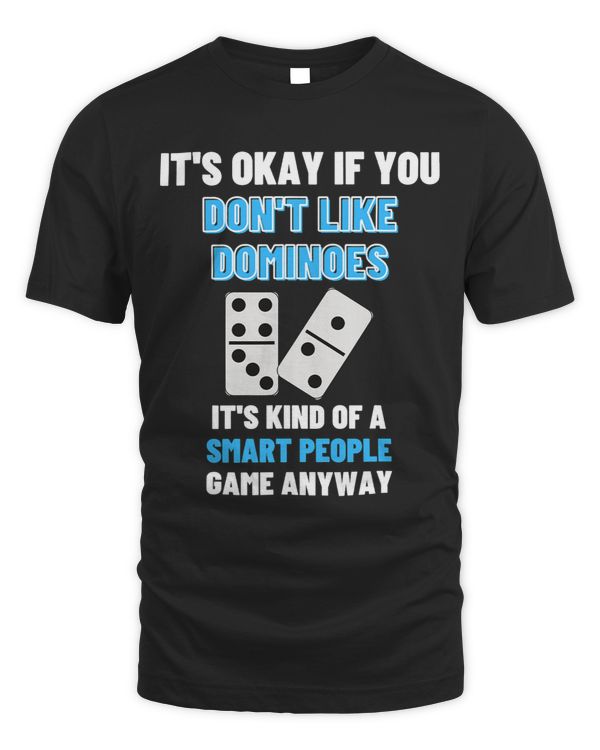 Dominoes Is For Smart People Dominoes 1