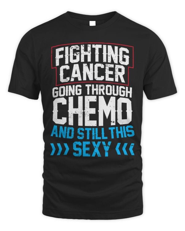 Funny Cancer Fighter Inspirational Quote Chemo Patient