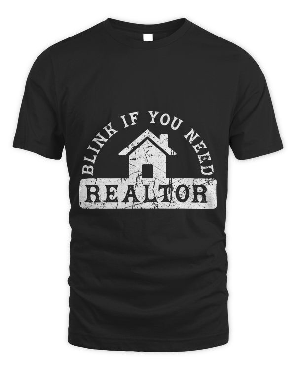 Blink If You Need A Realtor Grunge Real Estate Agent