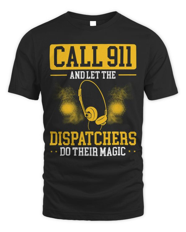 Call 911 And Let The Dispatchers Do Their Magic Dispatcher