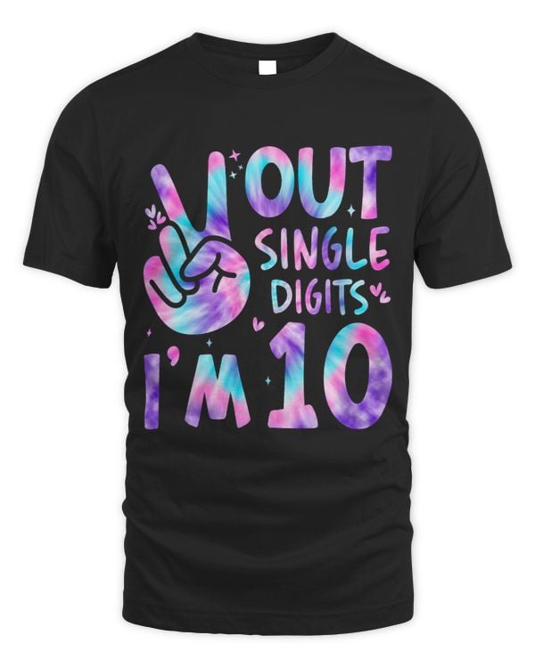 10th Birthday Tie Dye Peace Out Single Digits Im 10 Year Old 1