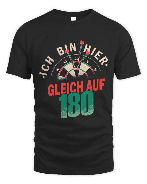 Dart saying Ich bin hier gleich auf 180