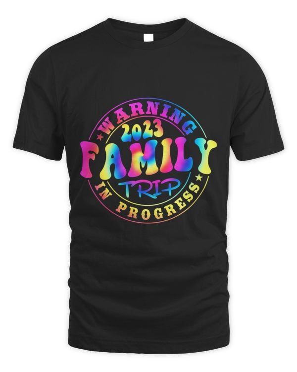 Funny Warning Family Trip In Progress Vacation Tie Dye