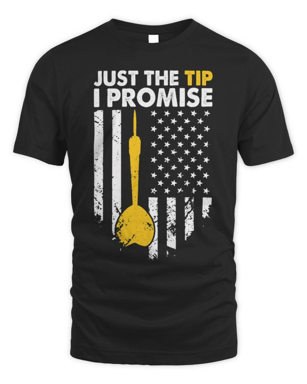 Just The Tip I Promise Funny Darts Player
