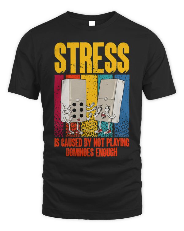 Stress Is Cause By Not Playing Dominoes Enough