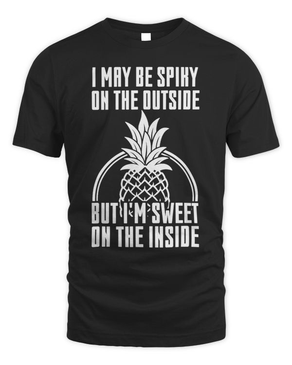 May Be Spiky Outside But Sweet Inside Fruit Lovers