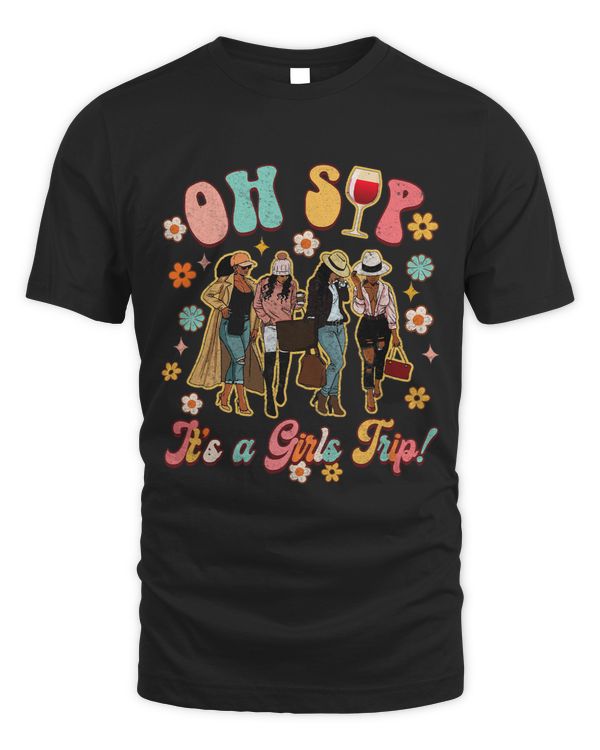 Oh A Sip Its Girls Trip Traveling Black Girl Travel Groovy