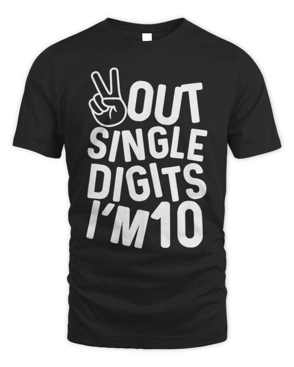 Kids Peace Out Single Digits Im 10 Year Old 10th Birthday