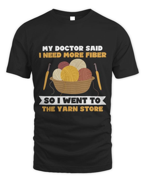 My Doctor Said I Need More Fiber Yarn Lovers