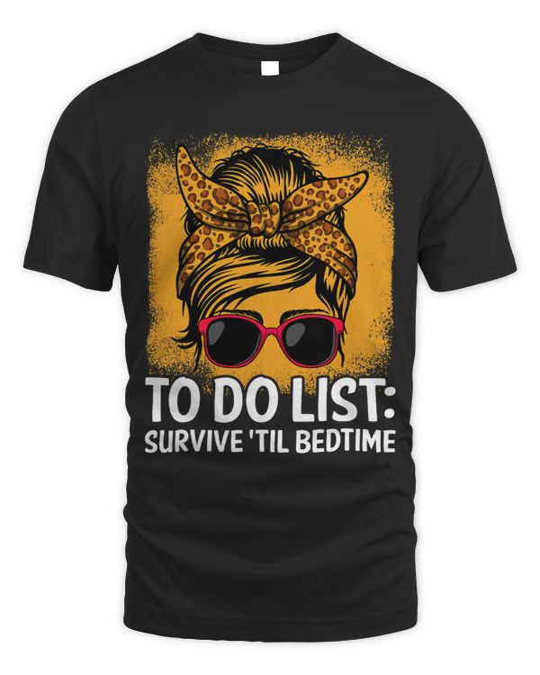 Survive til Bedtime Mom Motivational Quote Mother 2