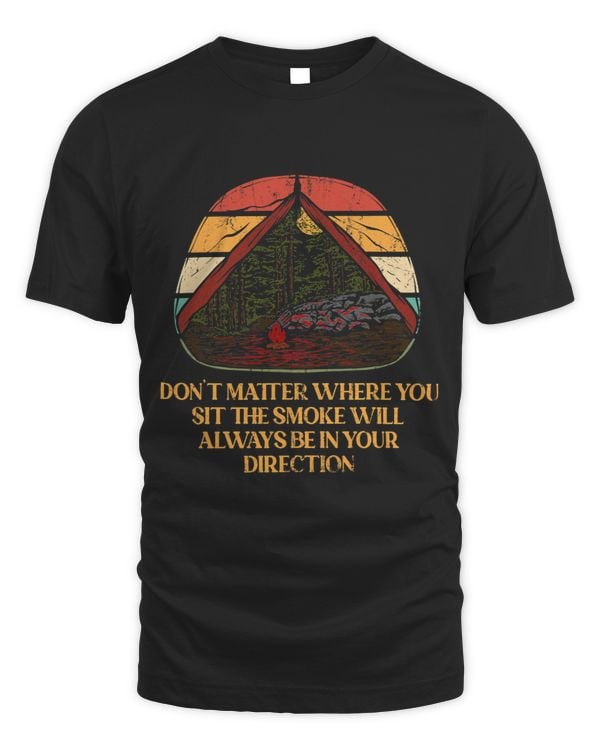 Smoke Always in Your Direction Camping Sayings Camper Quotes