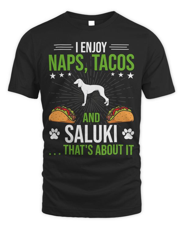 I Enjoy Naps Tacos and Saluki Dog Lover T-Shirt