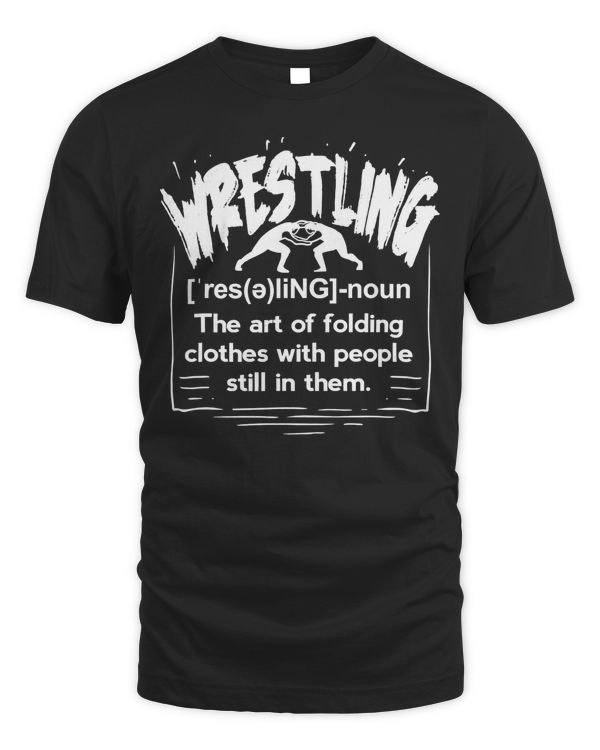 Funny Wrestling Definition Wrestler T-Shirt
