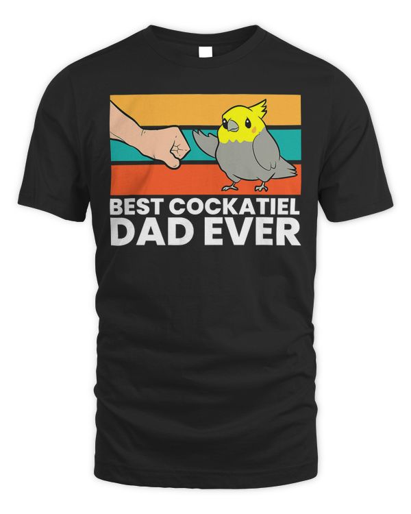 Best Cockatiel Dad Ever Bird Cockatiel Parrot T-Shirt