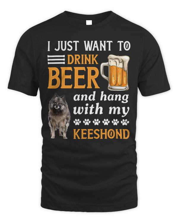 Drink Beer And Hang With My Keeshond Gift T-Shirt
