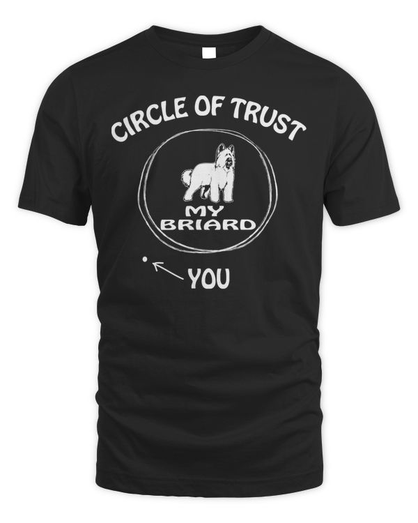 Circle of Trust My Briard Funny T-shirts for Dog lovers