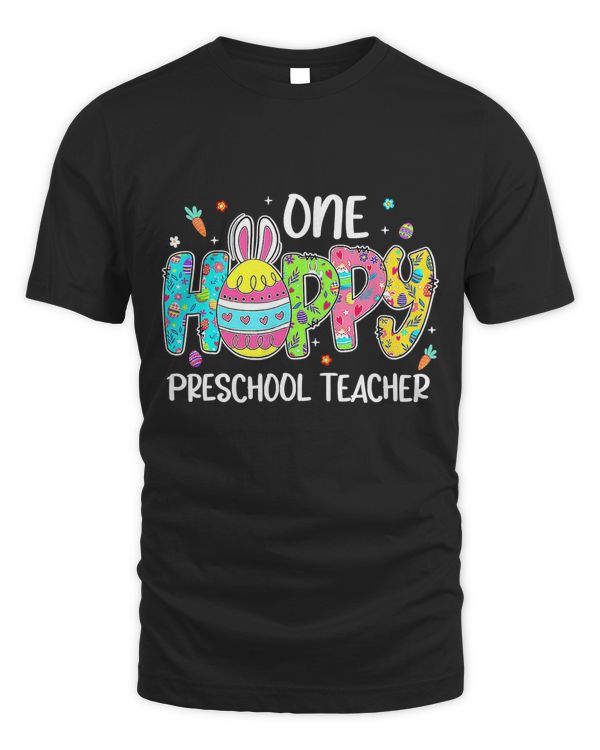 Easter Egg One Hobby Preschool Teacher Bunny Easter Day T-Shirt