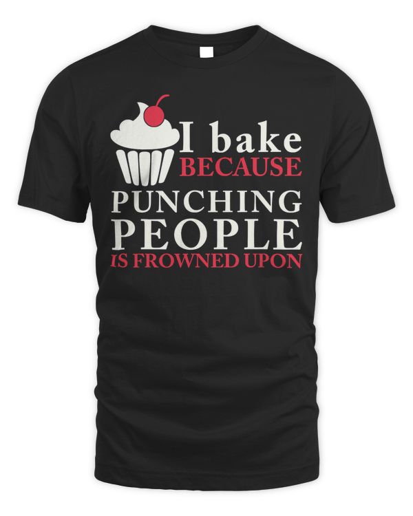 Baking Gifts for Women & Men Funny Bake Lover Gift for Baker T-Shirt