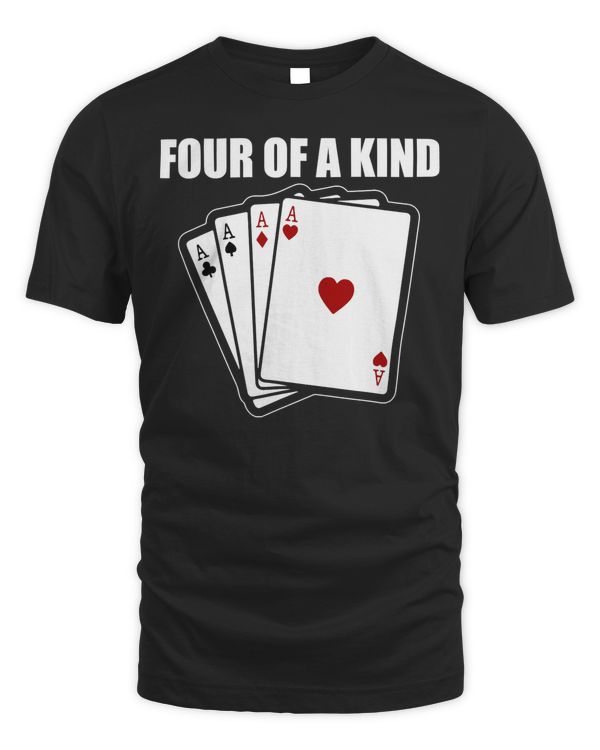 Funny Poker Four Of A Kind Aces - Texas Holdem Lucky Poker T-Shirt