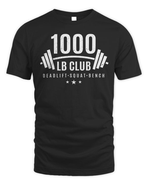1000 lb Club Shirt - Weightlifting Gift for Bodybuilders