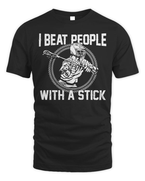I Beat People With A Stick Hoodie Lacrosse Gifts