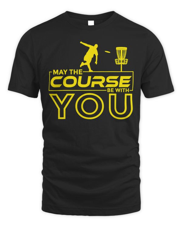 Disc Golf Frisbee Golf May the Course Be With You Men T-Shirt