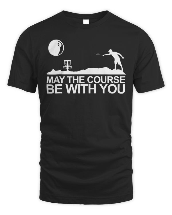 Disc Golf Shirt May The Course Be With You Frisbee Golf T-Shirt