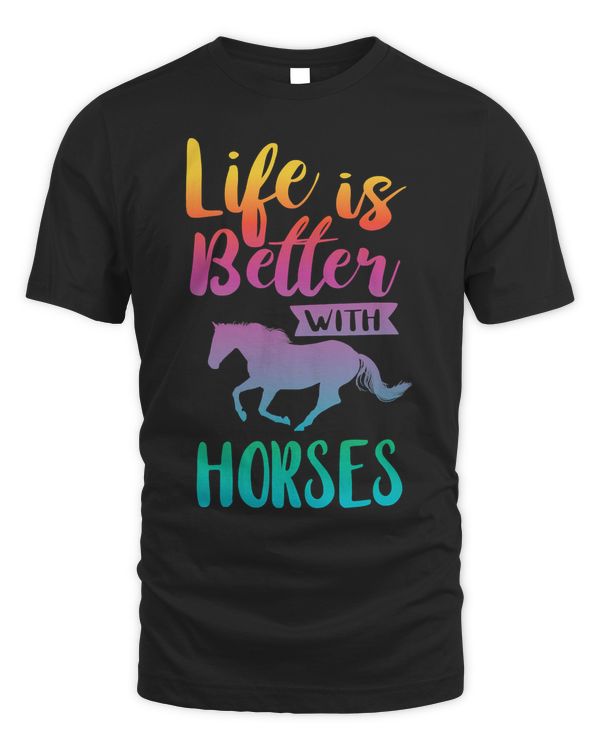 Cute Life Is Better With Horses Horseback Riding T-Shirt T-Shirt