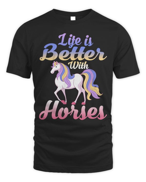Cute Life Is Better With Horses Horseback Riding T-Shirt