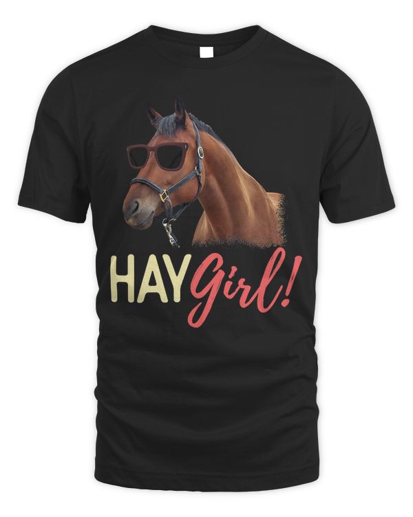 Hay Girl Horse Lover Horseback Riding T Shirt T-Shirt