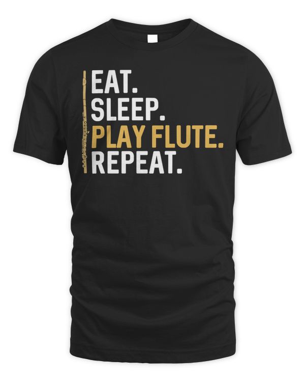 Eat Sleep Play Flute Repeat Hoodie - Flute Player Funny